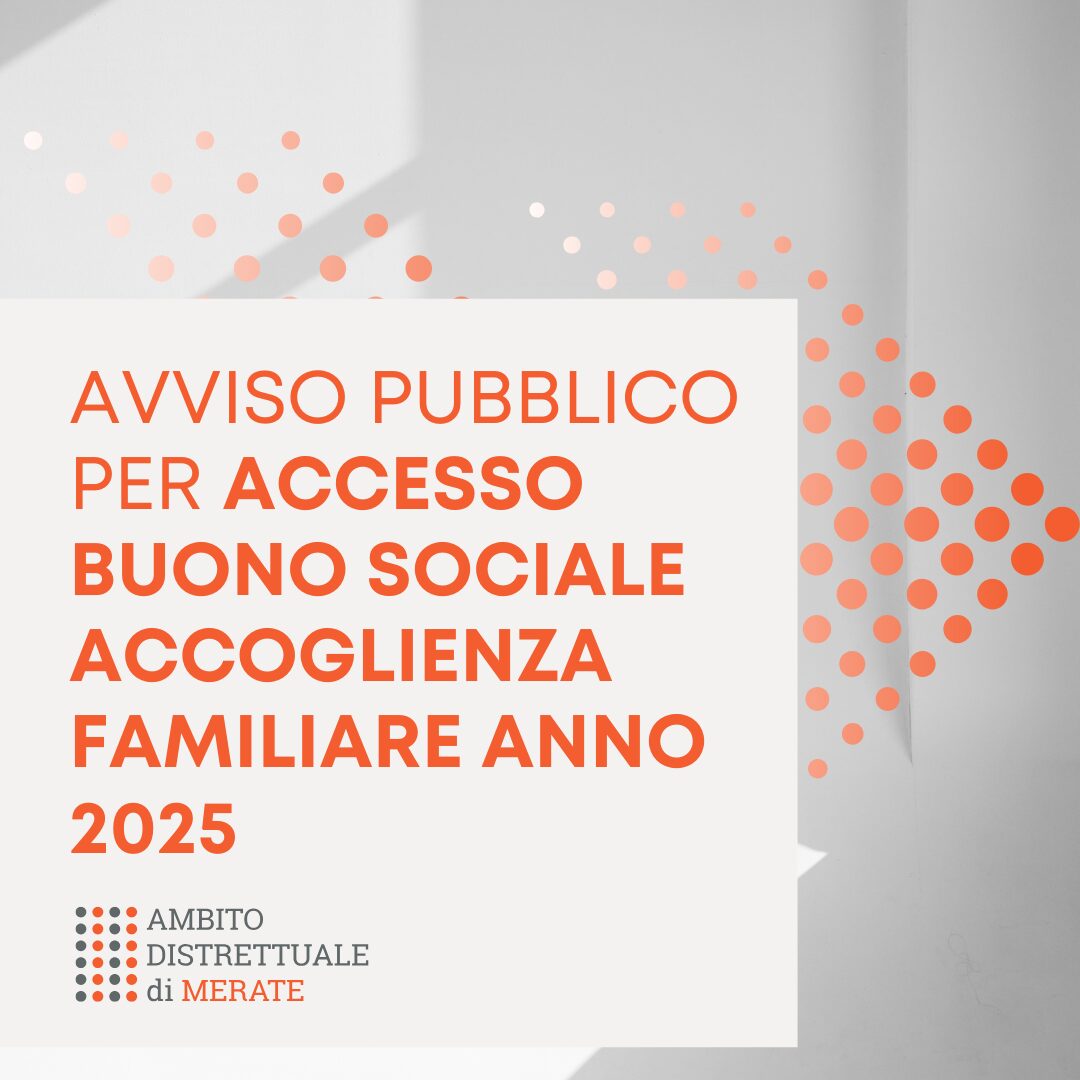 Avviso pubblico per accesso Buono sociale accoglienza familiare anno 2025